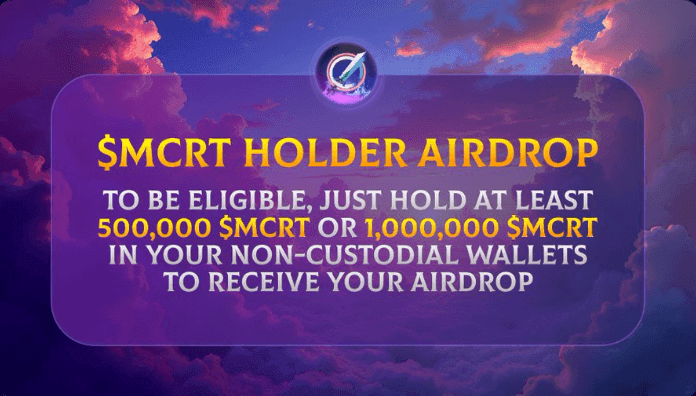 airdrops for $MCRT Holder Airdrop